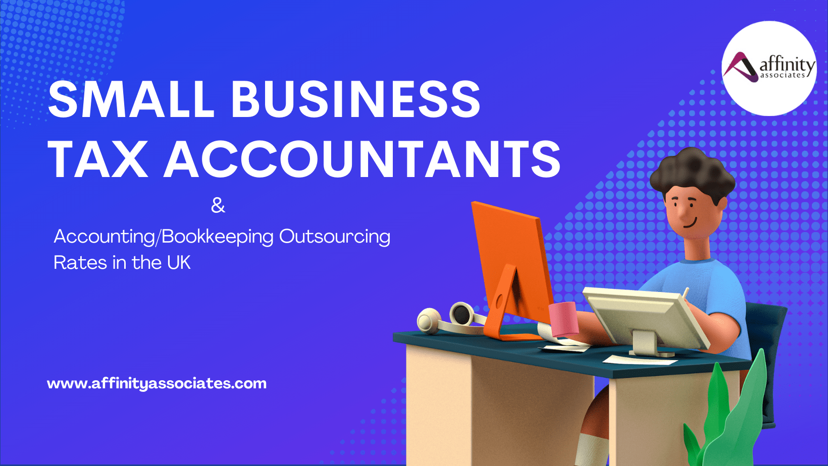 Small Business Tax Accountants and Accounting/Bookkeeping Outsourcing Rates in the UK