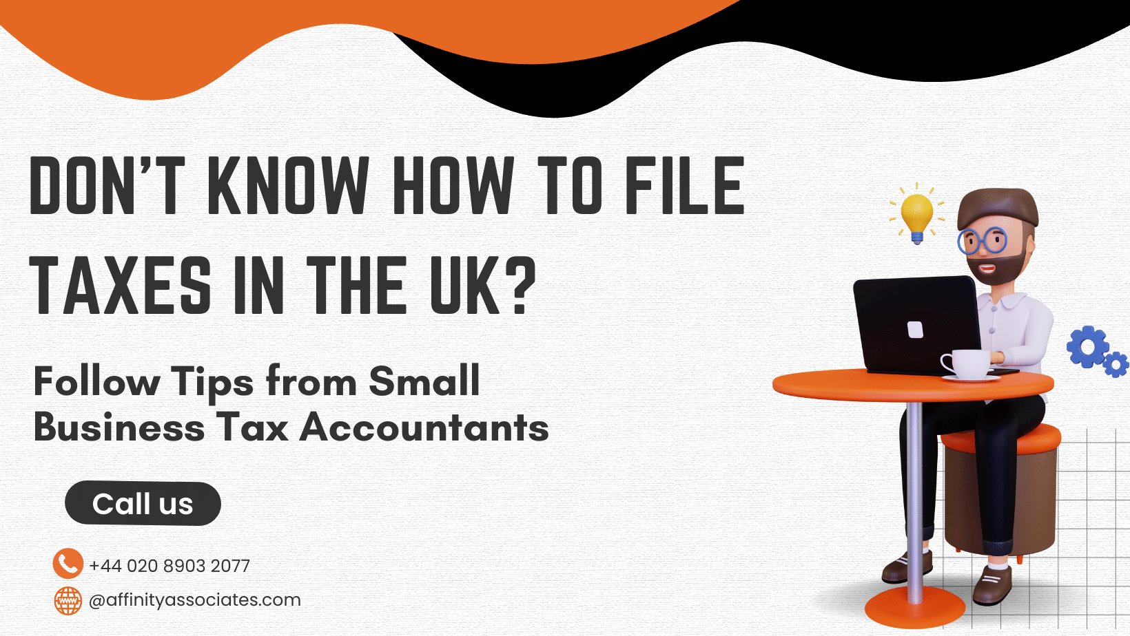 Don’t know how to file taxes in the UK? Follow Tips from Small Business Tax Accountants