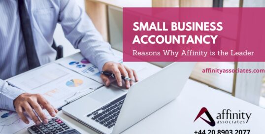 Small Business Accountancy – Reasons Why Affinity is the Leader - Affinity Associates