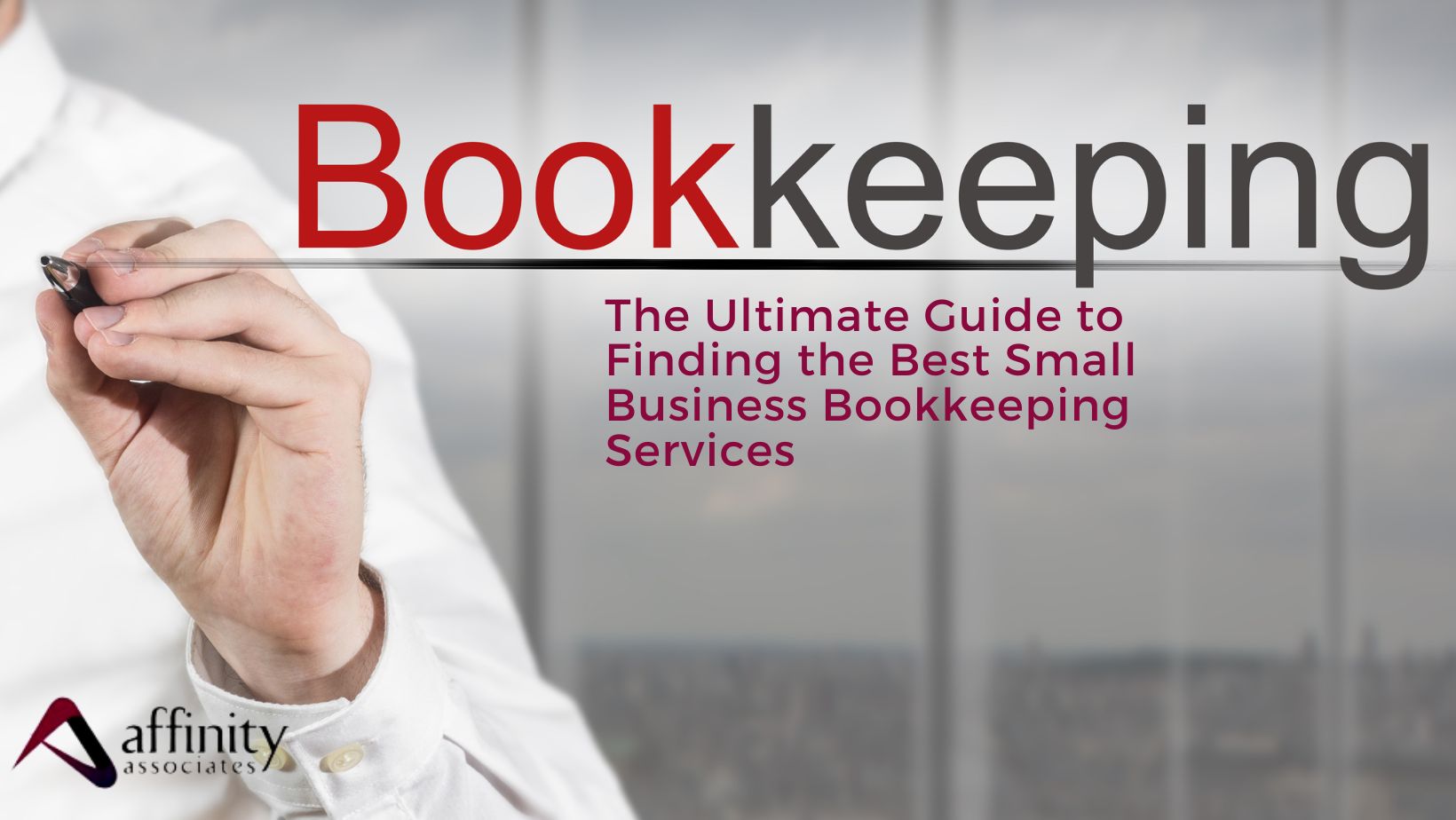 The Ultimate Guide to Finding the Best Small Business Bookkeeping Services