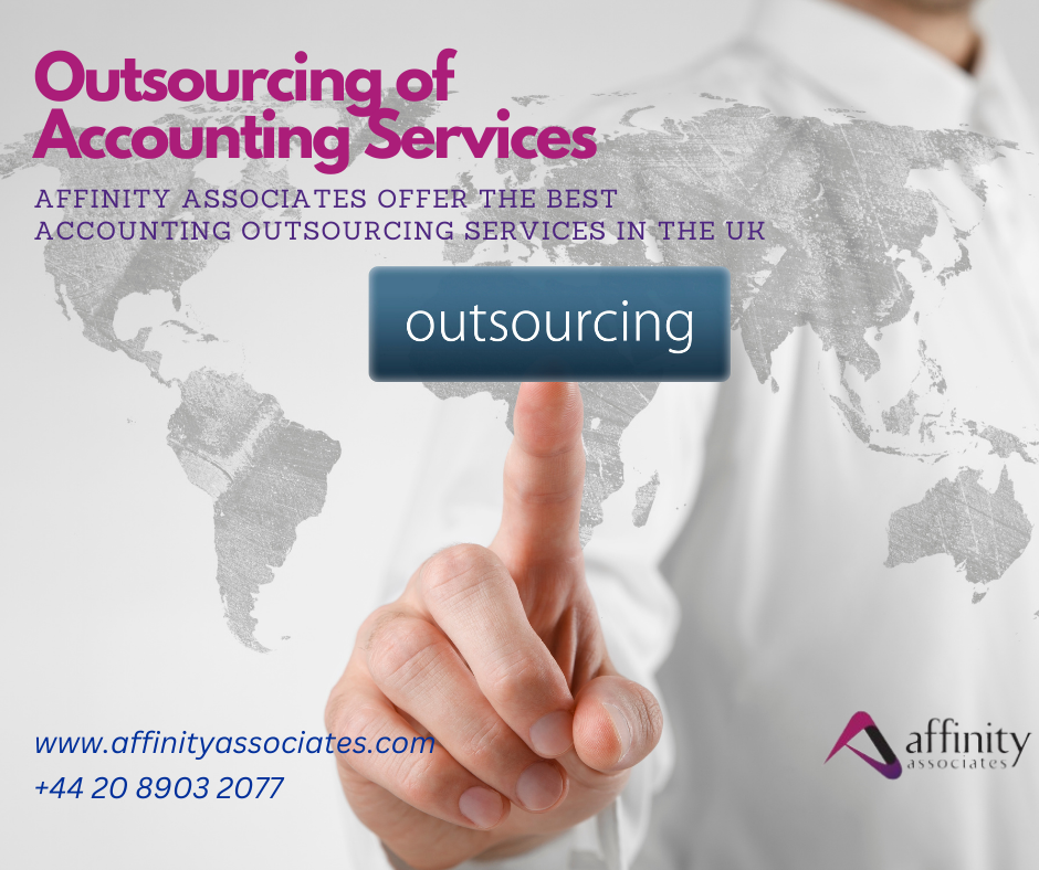 Outsourcing of Accounting Services: Affinity Associates Offer the Best Accounting Outsourcing Services in the UK