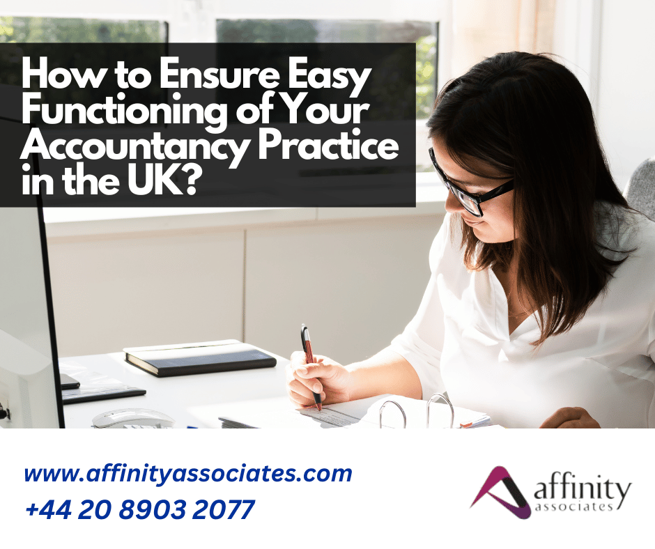 How to Ensure Easy Functioning of Your Accountancy Practice in the UK?