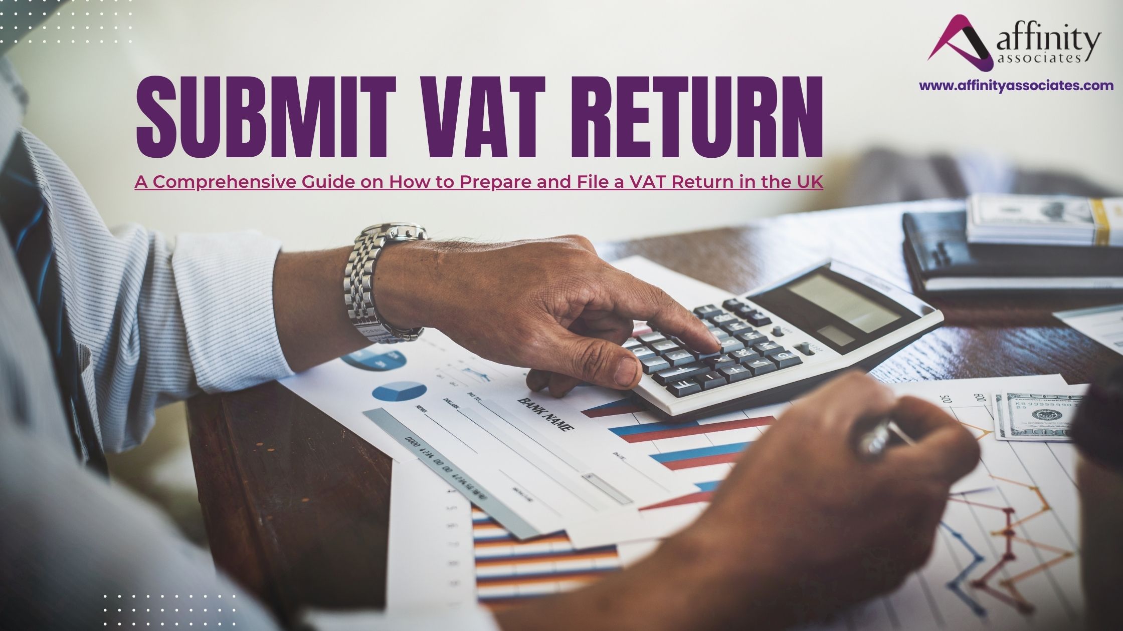 Submit VAT Return: A Comprehensive Guide on How to Prepare and File a VAT Return in UK